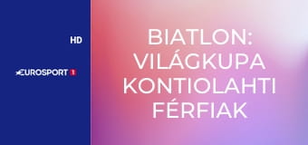 Biatlon: Világkupa Kontiolahti férfiak - Tömegrajtos