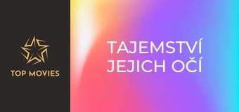 Tajemství jejich očí