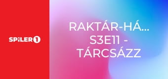 Raktár-háborúk S3E11 - Tárcsázz C-t, mint Chupacabra