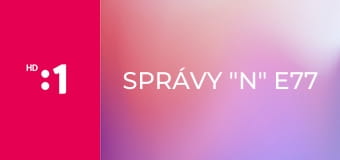 Správy "N" E77
