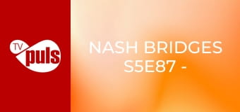 Nash Bridges S5E87 - Rozmowy
