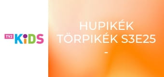 Hupikék törpikék S3E25 - Episode 25 Hupikék törpikék S3E25 - Episode 25