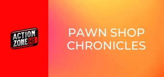 Pawn Shop Chronicles
