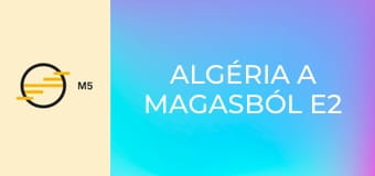 Algéria a magasból E2