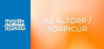 Az áltörp / Törpicúr