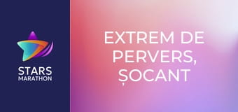 Extrem de pervers, șocant de violent și diabolic