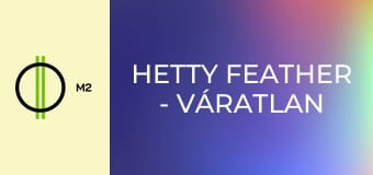 Hetty Feather - Váratlan barát