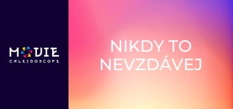 Nikdy to nevzdávej