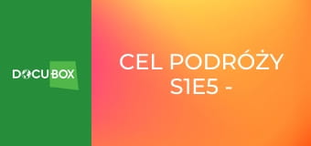 Cel podróży S1E5 - Yap
