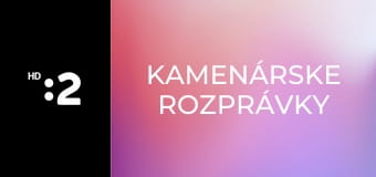 Kamenárske rozprávky