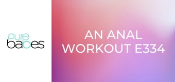 An Anal Workout E334