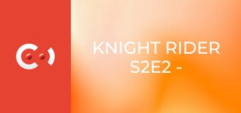 Knight Rider S2E2 - Góliát – 2. rész