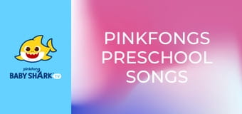 Pinkfongs Preschool Songs