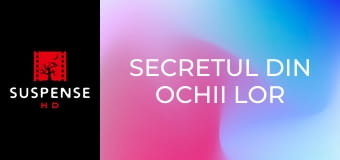 Secretul din ochii lor
