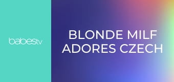 Blonde MILF adores Czech pussy E382