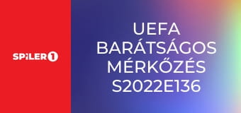 UEFA Barátságos mérkőzés S2022E136 - ENG-URU Anglia - Uruguay