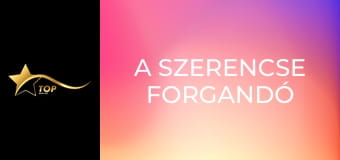 A szerencse forgandó