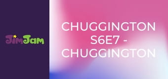 Chuggington S6E7 - Chuggington Pályaudvar Chuggington S6E7 - Chuggington Pályaudvar