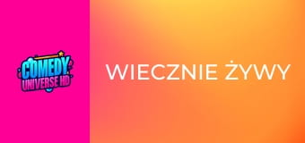 Wiecznie żywy