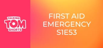 First Aid Emergency S1E53