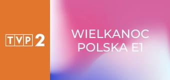 Wielkanoc polska E1