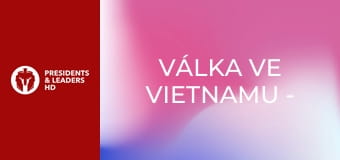 Válka ve Vietnamu - Epizoda 2