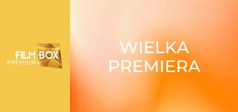 Wielka premiera