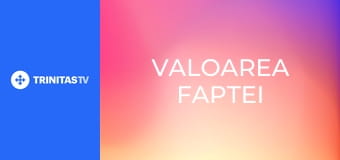 Valoarea faptei