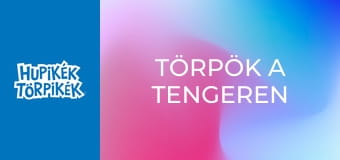 Törpök a tengeren