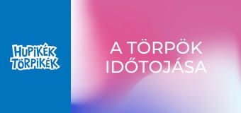 A törpök időtojása