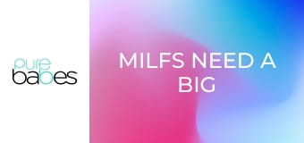 MILFs Need A Big D E325