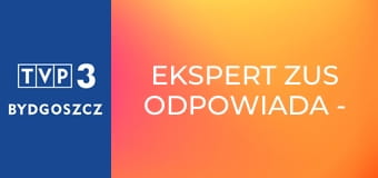 Ekspert ZUS odpowiada - Świadczenie rehabilitacyjne z ubezpieczenia chorobowego