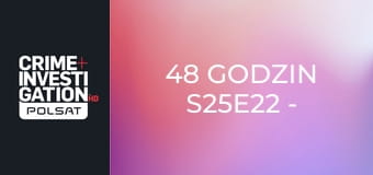 48 godzin S25E22 - Ulice bólu