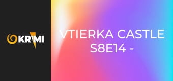 Vtierka Castle S8E14 - Klub najväčších detektívov