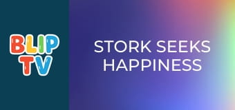 Stork seeks Happiness Stork seeks Happiness