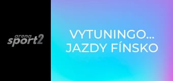 Vytuningované jazdy Fínsko