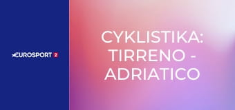 Cyklistika: Tirreno - Adriatico