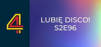 Lubię Disco! S2E96