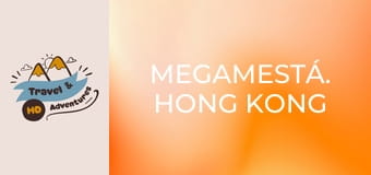 Megamestá. Hong Kong
