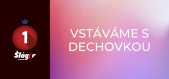 Vstáváme s dechovkou