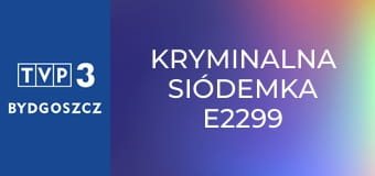 Kryminalna siódemka E2299