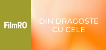 Din dragoste cu cele mai bune intenții