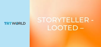 Storyteller - Looted – 1