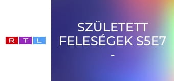 Született feleségek S5E7 - Mi vajon a szíved tárgya?