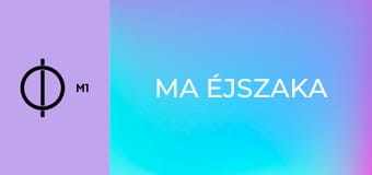 Ma éjszaka