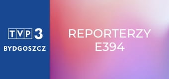 Reporterzy E394