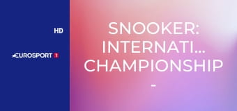 Snooker: International Championship - Elődöntő: John Higgins – Stephen Maguire