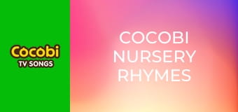 Cocobi Nursery Rhymes