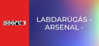 Labdarúgás - Arsenal - Bayern München
