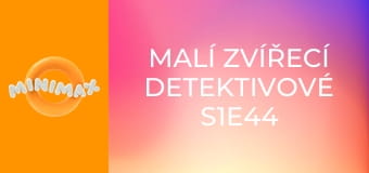 Malí zvířecí detektivové S1E44 - Tvrdohlavější než osel